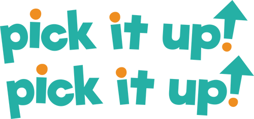 Pick it up, Pick it up!